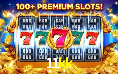 Descubra o Mundo do Cassino Online com 11kk